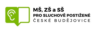 MŠ, ZŠ a SŠ: Kleuterschool, Basisschool en Middelbare school Focus: Voor gehoorgestoorden Locatie: České Budějovice